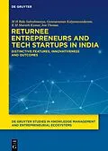 E-Book (epub) Returnee Entrepreneurs and Tech Startups in India von M H Bala Subrahmanya, Ganesaraman Kalyanasundaram, K M Sharath Kumar