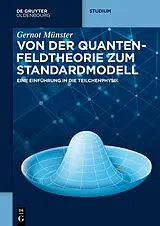 E-Book (epub) Von der Quantenfeldtheorie zum Standardmodell von Gernot Münster