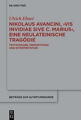 E-Book (pdf) Nikolaus Avancini, Vis invidiae sive C. Marius, eine neulateinische Tragödie von Ulrich Ebnet