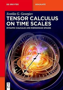 E-Book (epub) Tensor Calculus on Time Scales von Svetlin G. Georgiev