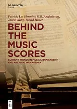 Fester Einband Behind the Music Scores von Patrick Lo, Hermina G.B. Anghelescu, Javed Wong