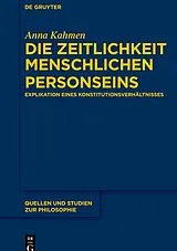 Fester Einband Die Zeitlichkeit menschlichen Personseins von Anna Kahmen