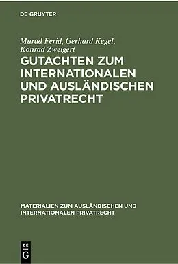 E-Book (pdf) Gutachten zum Internationalen und Ausländischen Privatrecht von Murad Ferid, Gerhard Kegel, Konrad Zweigert