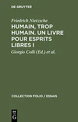 Fester Einband Humain, trop humain. Un livre pour esprits libres I von Friedrich Nietzsche