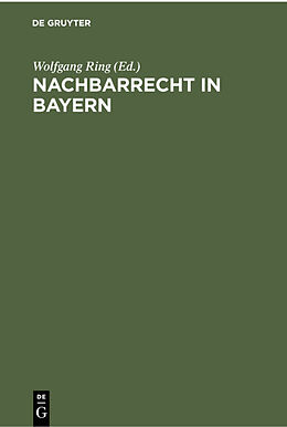 Fester Einband Nachbarrecht in Bayern von 