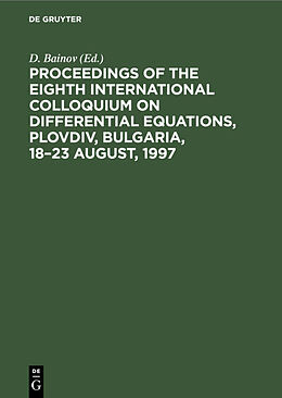 Livre Relié Proceedings of the Eighth International Colloquium on Differential Equations, Plovdiv, Bulgaria, 18 23 August, 1997 de 