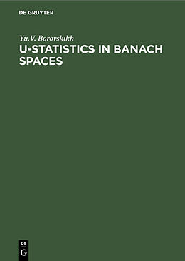 Livre Relié U-Statistics in Banach Spaces de Yu. V. Boroskikh