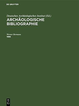 Fester Einband Archäologische Bibliographie / 1986 von Werner Hermann