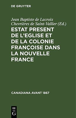 Livre Relié Estat Present de l Eglise et de la Colonie Françoise dans la Nouvelle France de 