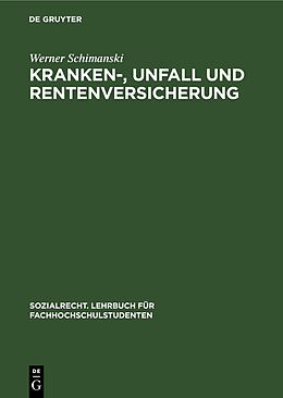 Fester Einband Kranken-, Unfall und Rentenversicherung von Werner Schimanski