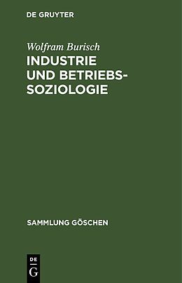 Fester Einband Industrie und Betriebssoziologie von Wolfram Burisch
