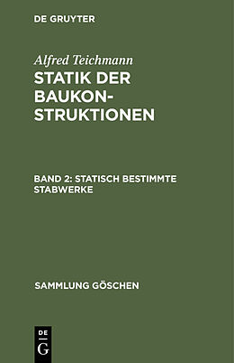Fester Einband Alfred Teichmann: Statik der Baukonstruktionen / Statisch bestimmte Stabwerke von Alfred Teichmann