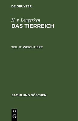Fester Einband H. v. Lengerken: Das Tierreich / Weichtiere von H. v. Lengerken