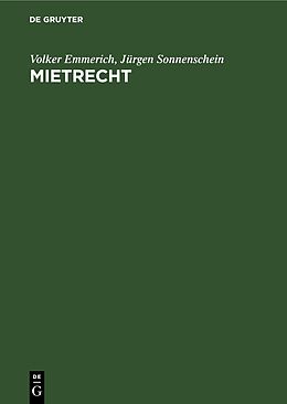 Fester Einband Mietrecht von Volker Emmerich, Jürgen Sonnenschein