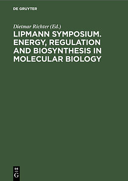 Livre Relié Lipmann Symposium. Energy, Regulation and Biosynthesis in Molecular Biology de 
