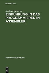 Fester Einband Einführung in das Programmieren in ASSEMBLER von Gerhard Niemeyer