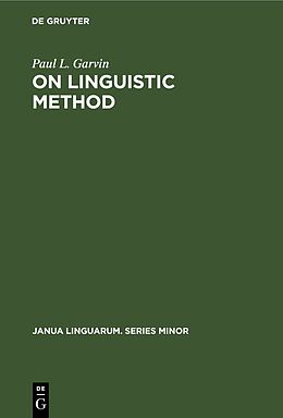 Livre Relié On Linguistic Method de Paul L. Garvin