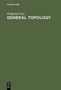 Fester Einband General Topology von Wolfgang Franz