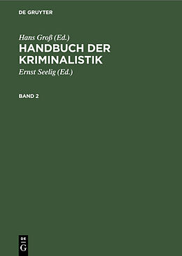 Fester Einband Handbuch der Kriminalistik / Handbuch der Kriminalistik. Band 2 von Hans Groß