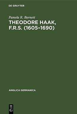 Livre Relié Theodore Haak, F.R.S. (1605 1690) de Pamela R. Barnett