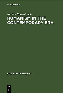 Livre Relié Humanism in the contemporary era de Nathan Rotenstreich