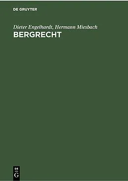 E-Book (pdf) Bergrecht von Dieter Engelhardt, Hermann Miesbach