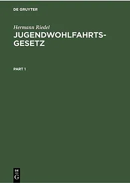 E-Book (pdf) Jugendwohlfahrtsgesetz von Hermann Riedel