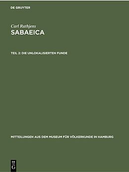 E-Book (pdf) Carl Rathjens: Sabaeica / Die unlokalisierten Funde von Carl Rathjens