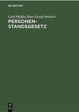 PDF Personenstandsgesetz von Gerd Pfeiffer, Hans-Georg Strickert