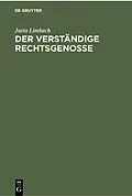 PDF Der verständige Rechtsgenosse von Jutta Limbach