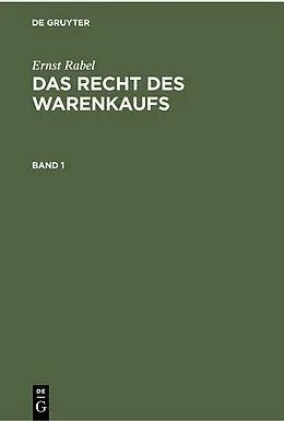E-Book (pdf) Das Recht des Warenkaufs. Band 1 von Ernst Rabel