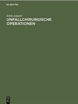 E-Book (pdf) Unfallchirurgische Operationen von Erich Jonasch