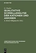 E-Book (pdf) Qualitative Schnellanalyse der Kationen und Anionen von G. Charlot