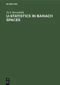 PDF U-Statistics in Banach Spaces von Yu. V. Boroskikh