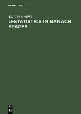 PDF U-Statistics in Banach Spaces von Yu. V. Boroskikh