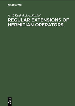 E-Book (pdf) Regular Extensions of Hermitian Operators von 