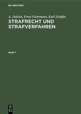 E-Book (pdf) Strafrecht und Strafverfahren von A. Dalcke, Ernst Fuhrmann, Karl Schäfer