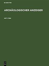 E-Book (pdf) Archäologischer Anzeiger / Archäologischer Anzeiger. Heft 1/1966 von 