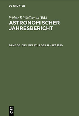 E-Book (pdf) Astronomischer Jahresbericht / Die Literatur des Jahres 1950 von 