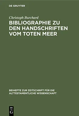 E-Book (pdf) Bibliographie zu den Handschriften vom Toten Meer von Christoph Burchard