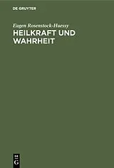 PDF Heilkraft und Wahrheit von Eugen Rosenstock-Huessy