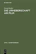 E-Book (pdf) Die Urheberschaft am Film von Georg Roeber