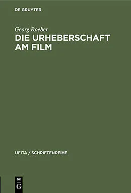 E-Book (pdf) Die Urheberschaft am Film von Georg Roeber