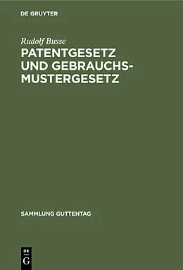 E-Book (pdf) Patentgesetz und Gebrauchsmustergesetz von Rudolf Busse