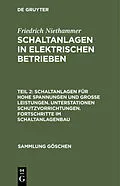 E-Book (pdf) Schaltanlagen für hohe Spannungen und große Leistungen. Unterstationen Schutzvorrichtungen. Fortschritte im Schaltanlagenbau von Friedrich Niethammer
