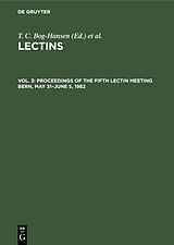 E-Book (pdf) Proceedings of the Fifth Lectin Meeting Bern, May 31-June 5, 1982 von 