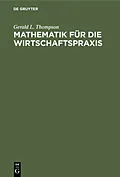 E-Book (pdf) Mathematik für die Wirtschaftspraxis von John G. Kemeny, Arthur Schleifer, J. Laurie Snell