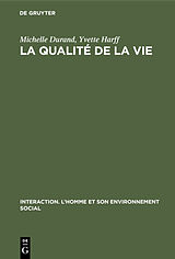 E-Book (pdf) La qualité de la vie von Michelle Durand, Yvette Harff