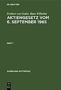 E-Book (pdf) Aktiengesetz vom 6. September 1965 von Freiherr von Godin, Hans Wilhelmi
