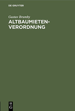 E-Book (pdf) Altbaumietenverordnung von Gustav Brumby